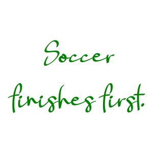soccer finishes first quote SVG PNG design with bold lettering, an uplifting message
