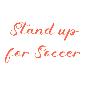 stand up for soccer quote SVG PNG design with bold lettering
