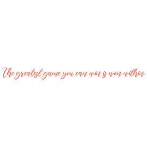 the greatest game you can win is won within quote SVG PNG design with bold lettering, an uplifting message
