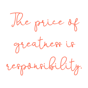 the price of greatness is responsibility quote SVG PNG design with bold lettering