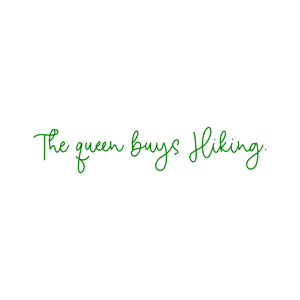 the queen buys hiking quote SVG PNG design