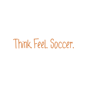 think feel soccerohcac5zq34k quote SVG PNG design with hand-drawn style, bold lettering