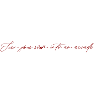 turn your room into an arcade quote SVG PNG design
