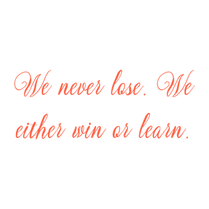 we never lose either win or learnwubby11b5bf quote SVG PNG design with an uplifting message