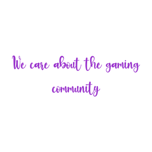 we care about the gaming community quote SVG PNG design with bold lettering, an uplifting message