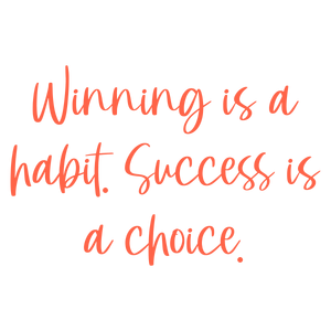winning is a habit success choiceiwpmveysysj quote SVG PNG design with hand-drawn style, bold lettering, an uplifting message