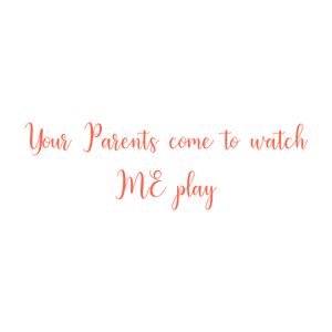 your parents come to watch me play quote SVG PNG design with bold lettering
