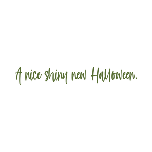 a nice shiny new halloween quote SVG PNG design