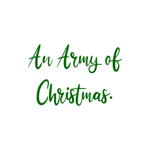 an army of christmas quote SVG PNG design