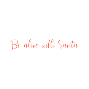 be alive with santa quote SVG PNG design