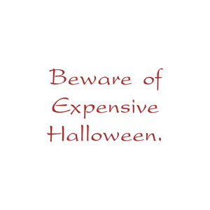 beware of expensive halloween quote SVG PNG design with bold lettering