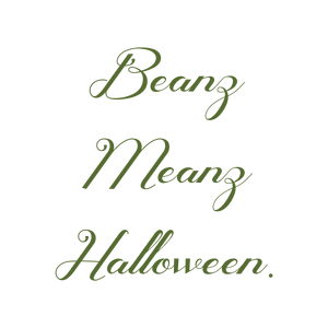 beanz meanz halloween quote SVG PNG design