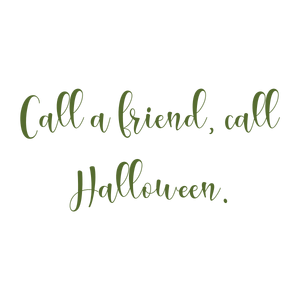 call a friend halloween quote SVG PNG design