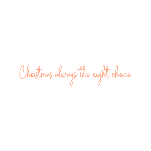 christmas always the right choice quote SVG PNG design with an uplifting message