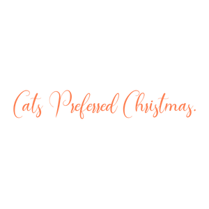 cats preferred christmas quote SVG PNG design