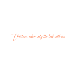 christmas when only the best will do quote SVG PNG design