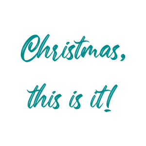 christmas this is it quote SVG PNG design with bold lettering