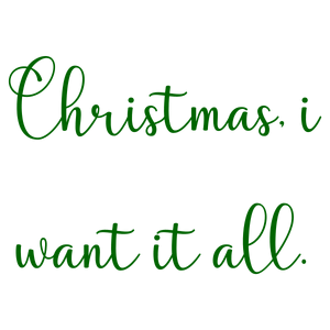 christmas i want it all quote SVG PNG design