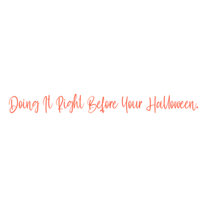 doing it right before your halloween quote SVG PNG design with bold lettering