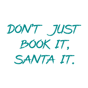 don't just book it santa quote SVG PNG design with bold lettering