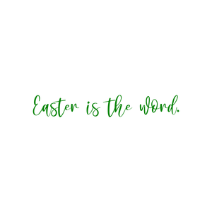 easter is the word quote SVG PNG design