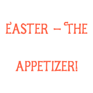easter the appetizer quote SVG PNG design with bold lettering