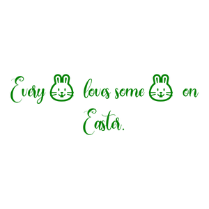 every loves some on easter quote SVG PNG design