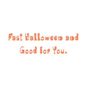 fast halloween and good for you quote SVG PNG design