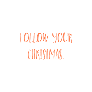 follow your christmas quote SVG PNG design with hand-drawn style