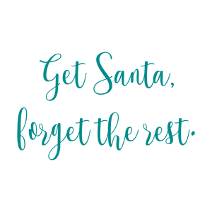 get santa forget the rest quote SVG PNG design
