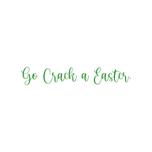 go crack a easter quote SVG PNG design with hand-drawn style
