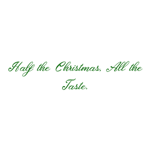 half the christmas all taste quote SVG PNG design