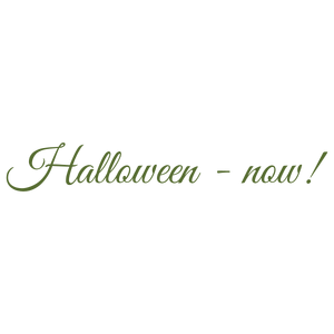 halloween now quote SVG PNG design with bold lettering