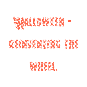 halloween reinventing the wheel quote SVG PNG design with bold lettering
