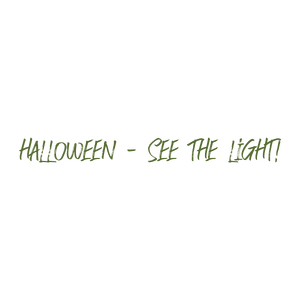 halloween see the light quote SVG PNG design with bold lettering