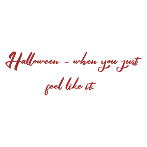 halloween when you just feel like it quote SVG PNG design with bold lettering