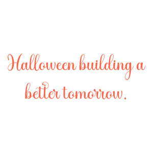 halloween building a better tomorrow quote SVG PNG design with an uplifting message