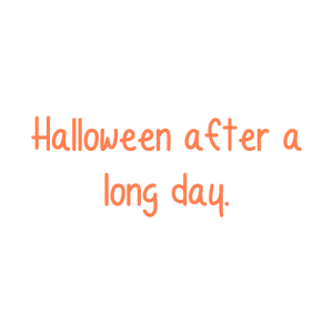 halloween after a long day quote SVG PNG design