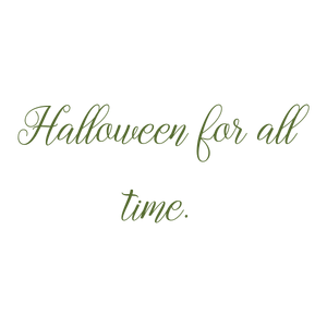 halloween for all time quote SVG PNG design