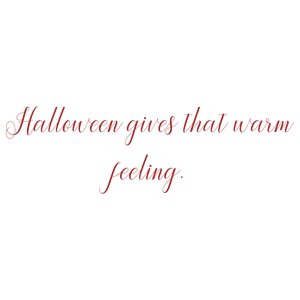 halloween gives that warm feeling quote SVG PNG design