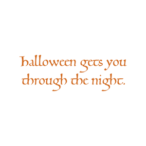 halloween gets you through the night quote SVG PNG design