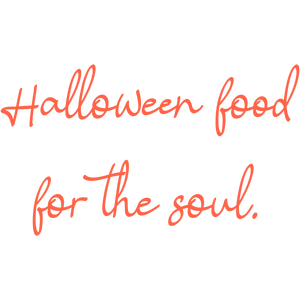 halloween food for the soul quote SVG PNG design with bold lettering