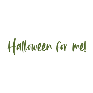 halloween for me quote SVG PNG design with hand-drawn style