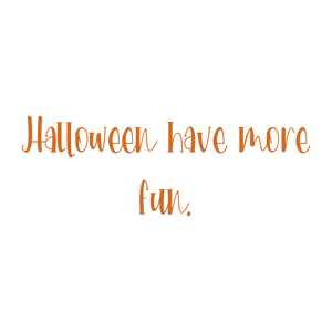 halloween have more fun quote SVG PNG design