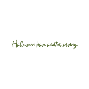 halloween have another serving quote SVG PNG design