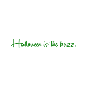 halloween is the buzz quote SVG PNG design with hand-drawn style, bold lettering
