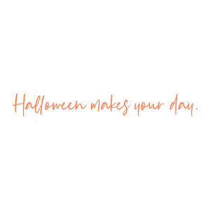 halloween makes your day quote SVG PNG design with an uplifting message