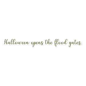 halloween opens the flood gates quote SVG PNG design