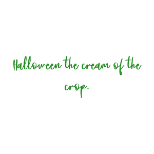 halloween the cream of crop quote SVG PNG design with bold lettering