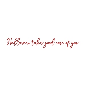 halloween takes good care of you quote SVG PNG design with an uplifting message
